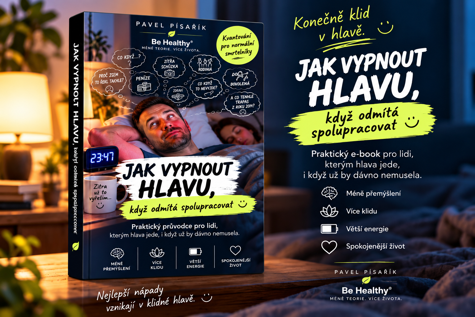 Jak vypnout hlavu – praktický e-book Pavla Písaříka | Be Healthy®